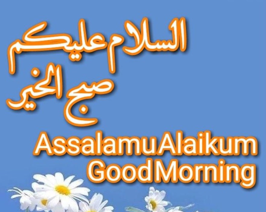 Assalam Alaekum good morning